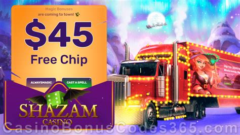 shazam casino $45 free chip 2023|Shazam Casino (45 Free Chips) No Deposit Bonus Codes.